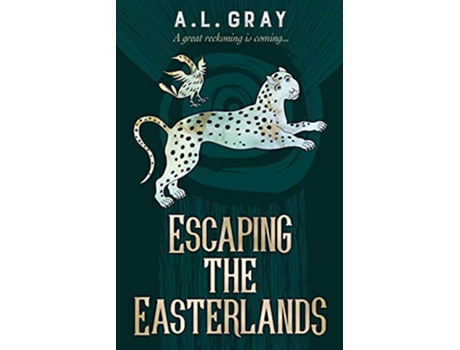 Livro Escaping the Easterlands A great reckoning is coming de AL Gray (Inglês)