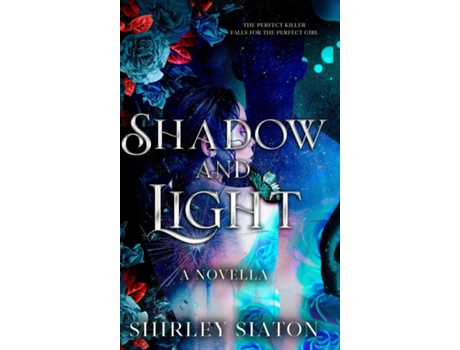 Livro Shadow and Light de Shirley Siaton (Inglês)