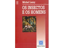 Livro Os Insectos E Os Homens de Michel Lamy (Português)
