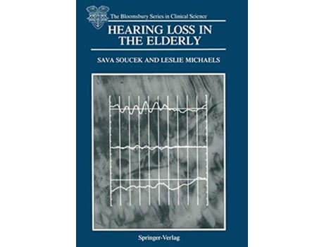 Livro Hearing Loss in the Elderly de Sava Soucek e Leslie Michaels (Inglês)