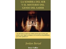 Livro La Sombra Del Ser Y El Misterio Del Genio Del Saber de Jordan Berzal (Espanhol)
