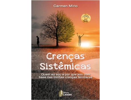 Livro Crenças Sistêmicas - Quem eu sou e por que sou com base nas minhas crenças familiares de Carmen Mírio (Português do Brasil)