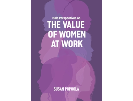 Livro Male Perspectives On The Value Of Women At Work De Susan Popoola (inglês)