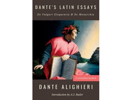 Livro Dantes Latin Essays De Vulgari Eloquentia amp De Monarchia de Dante Alighieri (Latim)