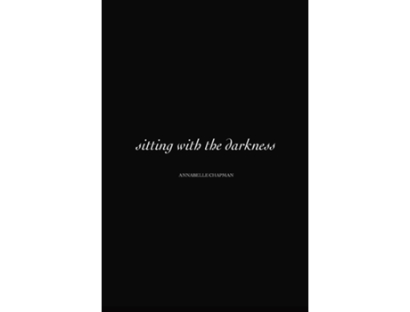 Livro Sitting with The Darkness de Annabelle Chapman (Inglês)