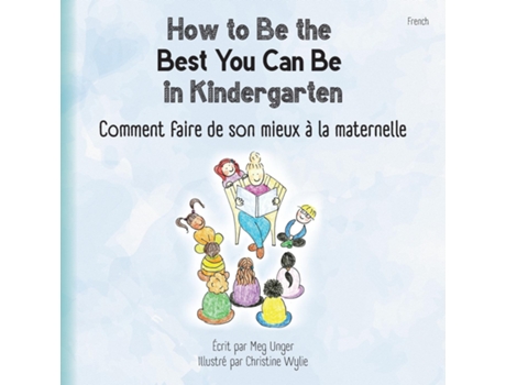 Livro How to Be the Best You Can Be in Kindergarten de Meg Unger (Inglês)