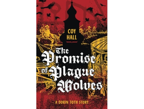Livro The Promise of Plague Wolves de Coy Hall (Inglês)
