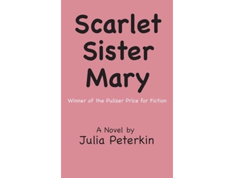 Livro Scarlet Sister Mary de Julia Peterkin (Inglês - Capa Dura)