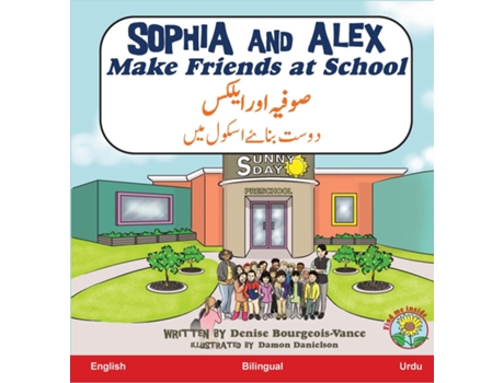 Livro Sophia and Alex Make Friends at School ????? ??? ????? ???? ???? ????? ??? de Denise Bourgeois-Vance (Inglês)