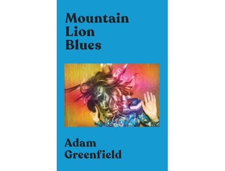 Livro Mountain Lion Blues de Adam Greenfield (Inglês)