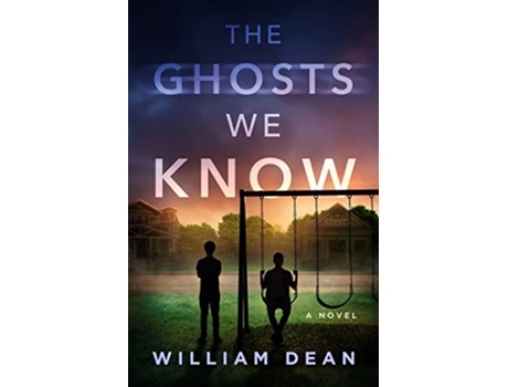 Livro The Ghosts We Know de William Dean (Inglês)