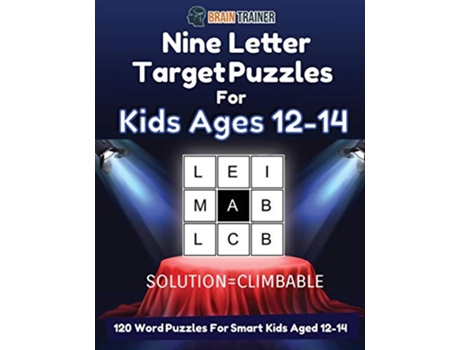 Livro Nine Letter Target Puzzles For Kids Ages 1214 120 Word Puzzles For Smart Kids Aged 1214 de Brain Trainer (Inglês)