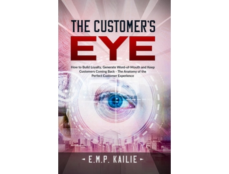 Livro The Customers Eye De Emp Kailie (inglês)