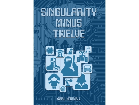 Livro Singularity Minus Twelve de Karl Hörnell (Inglês)