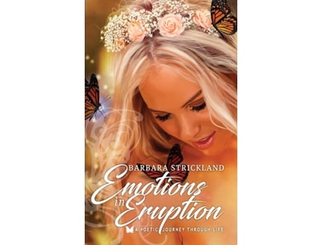 Livro Emotions In Eruption: A poetic journey through life Barbara Strickland (Inglês)