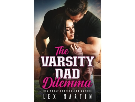Livro The Varsity Dad Dilemma De Lex Martin (inglês)