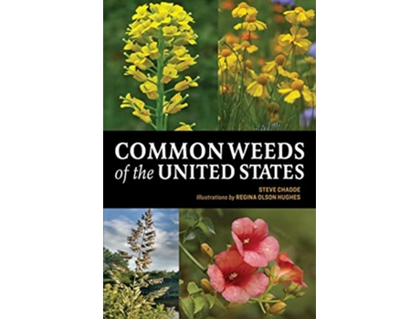 Livro Common Weeds of the United States de Steve W Chadde (Inglês)
