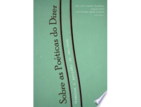 Livro SOBRE AS POÉTICAS DO DIZER de TETTAMANZY, ANA LUCIA LIBERATO | ZALLA et al. (Português do Brasil)