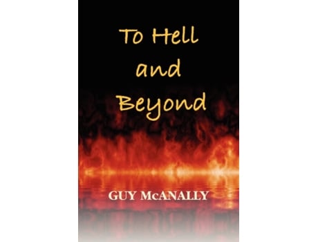 Livro To Hell and Beyond Guy McAnally (Inglês)