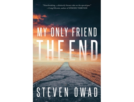Livro My Only Friend, the End de Steven Owad (Inglês)