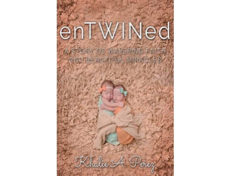 Livro enTWINed de Khalie Perez (Inglês)