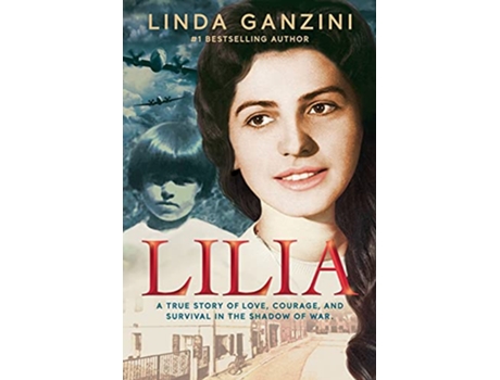 Livro Lilia a true story of love courage and survival in the shadow of war de Linda Ganzini (Inglês)
