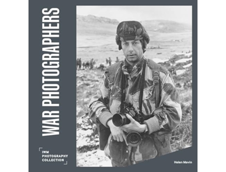 Livro War Photographers de Helen Mavin (Inglês - Capa Dura)