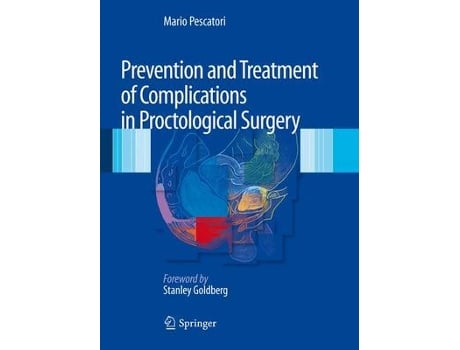 Livro Prevention and Treatment of Complications in Proctological Surgery de Mario Pescatori (Inglês - Capa Dura)