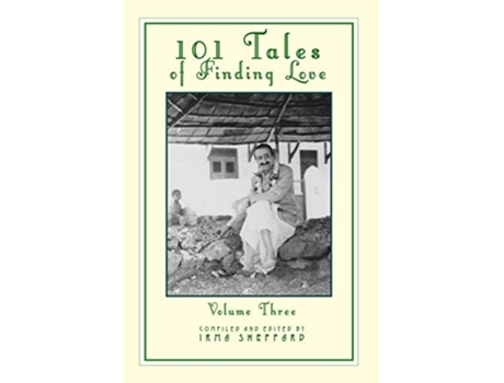 Livro 101 Tales Of Finding Love Volume Three De Irma Sheppard (inglês)