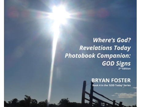 Livro Where's God? Revelations Today Photobook Companion: GOD Signs (God Today') Bryan Foster (Inglês)