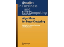 Livro Algorithms For Fuzzy Clustering De Sadaaki Miyamoto, Hidetomo Ichihashi Et Al. (inglês)