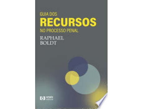Livro GUIA DOS RECURSOS NO PROCESSO PENAL de BOLDT, RAPHAEL (Português do Brasil)