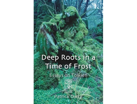Livro Deep Roots In A Time Of Frost De Patrick Curry (inglês)