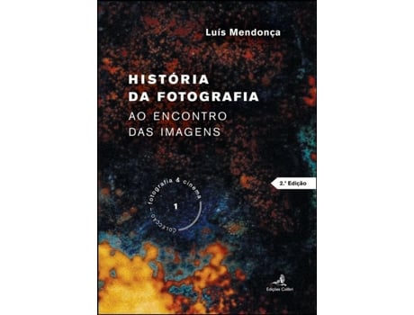 História da Fotografia - Ao Encontro das Imagens