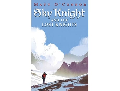 Livro Sky Knight and the Lost Knights de Matt OConnor (Inglês)