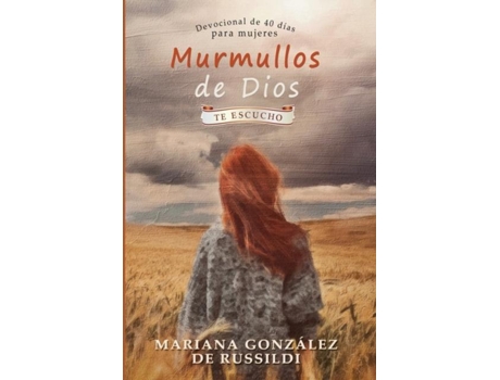 Livro Te Escucho 40 Devocionales Para Mujeres De Mariana Gonzalez De Russildi (inglês)