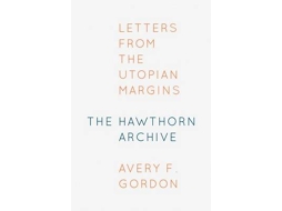 Livro The Hawthorn Archive de Avery F Gordon (Inglês)