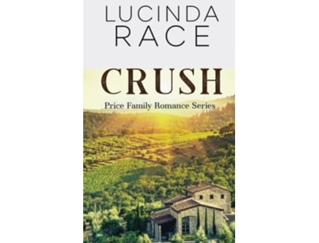 Livro Crush Crescent Lake Winery de Lucinda Race (Inglês)