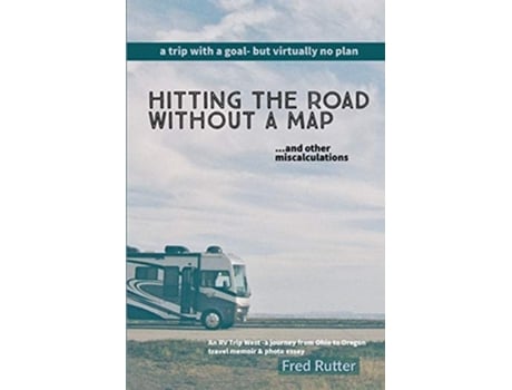 Livro Hitting The Road Without A Map De Fred Rutter (inglês)