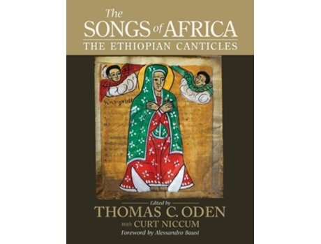 Livro The Songs Of Africa The Ethiopian Canticles De Thomas C Oden (inglês)