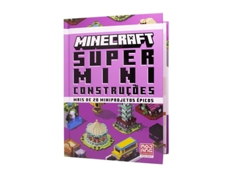 Livro Minecraft Super Miniconstruções - Guia Oficial Com Mais De 20 Miniprojetos Épicos De Mojang Ab (português Do Brasil)