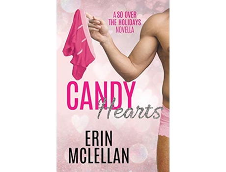 Livro Candy Hearts So Over the Holidays de Erin McLellan (Inglês)