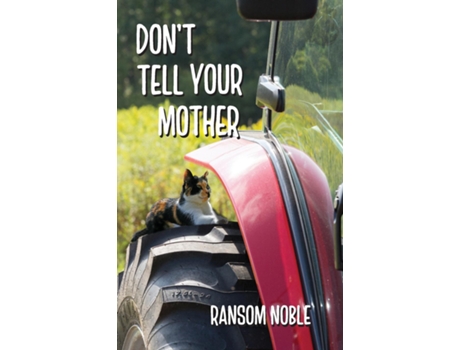Livro Dont Tell Your Mother de Ransom Noble (Inglês)