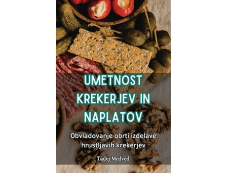 Livro UMETNOST KREKERJEV IN NAPLATOV de Tadej Medved (Inglês)
