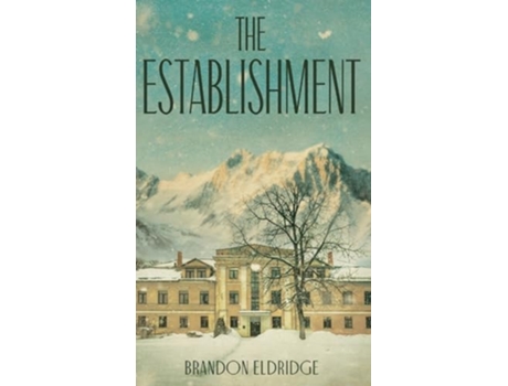 Livro The Establishment de Brandon Eldridge (Inglês - Capa Dura)