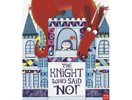 Livro The Knight Who Said No! de Lucy Rowland (Inglês)