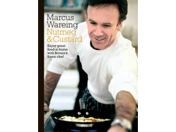 Livro Nutmeg and Custard de Marcus Wareing (Inglês)