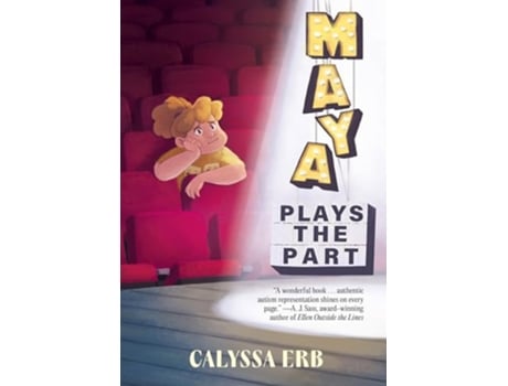 Livro Maya Plays the Part de Calyssa Erb (Inglês - Capa Dura)