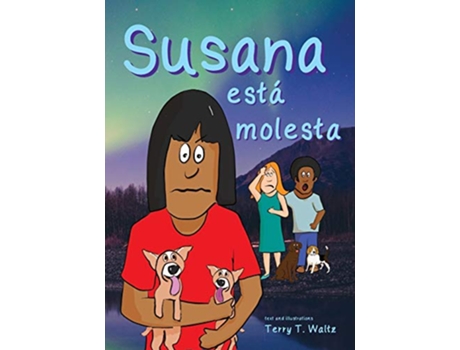 Livro Susana está molesta Full color edition for new readers of Spanish as a SecondForeign Language Spanish Edition de Terry Thatcher Waltz (Espanhol)