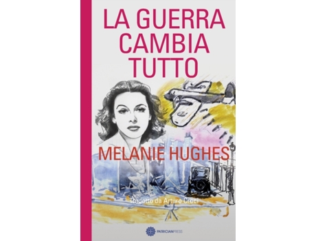 Livro La Guerra Cambia Tutto de Melanie Hughes (Italiano)